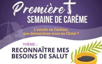 1ère semaine de Carême: Partage en groupe et réflexion personnelle