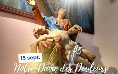 15 septembre : Notre-Dame des Douleurs